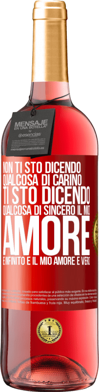 29,95 € | Vino rosato Edizione ROSÉ Non ti sto dicendo qualcosa di carino, ti sto dicendo qualcosa di sincero, il mio amore è infinito e il mio amore è vero Etichetta Rossa. Etichetta personalizzabile Vino giovane Raccogliere 2025 Tempranillo