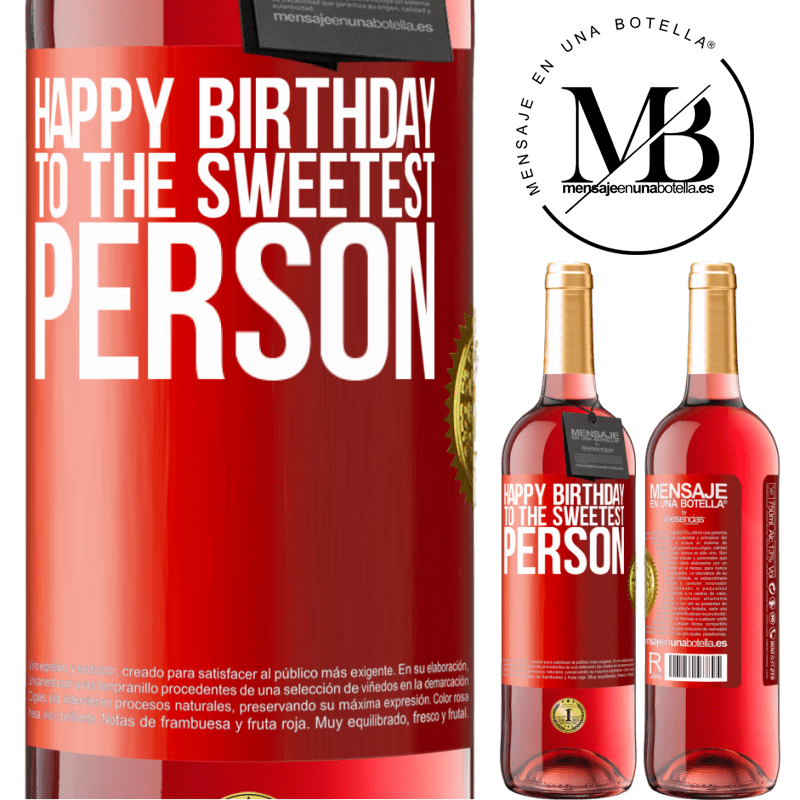 24,95 € Free Shipping | Rosé Wine ROSÉ Edition Happy birthday to the sweetest person Red Label. Customizable label Young wine Harvest 2021 Tempranillo