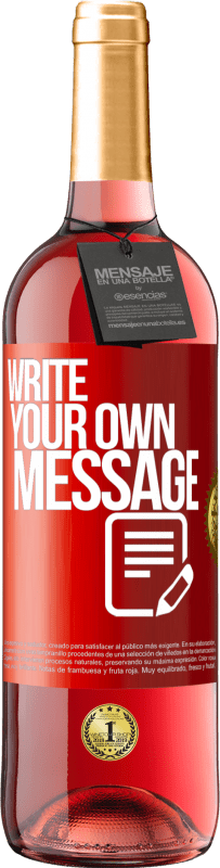 24,95 € Free Shipping | Rosé Wine ROSÉ Edition Write your own message Red Label. Customizable label Young wine Harvest 2021 Tempranillo