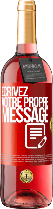 29,95 € | Vin rosé Édition ROSÉ Écrivez votre propre message Étiquette Rouge. Étiquette personnalisable Vin jeune Récolte 2023 Tempranillo