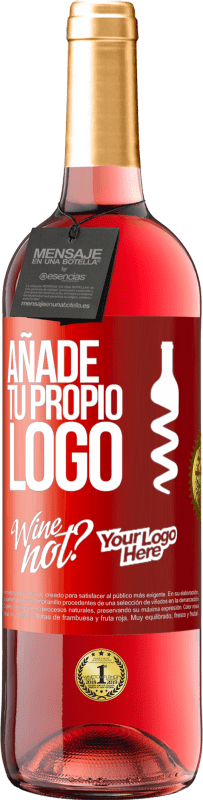 29,95 € | Vino Rosado Edición ROSÉ Añade tu propio logo Etiqueta Roja. Etiqueta personalizable Vino joven Cosecha 2023 Tempranillo