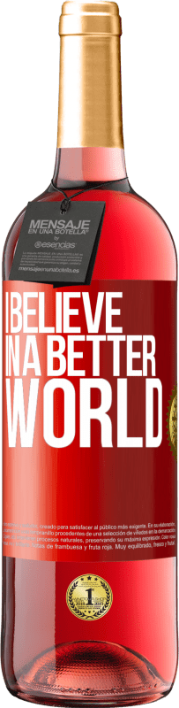 Free Shipping | Rosé Wine ROSÉ Edition I believe (IN) a better world Red Label. Customizable label Young wine Harvest 2023 Tempranillo