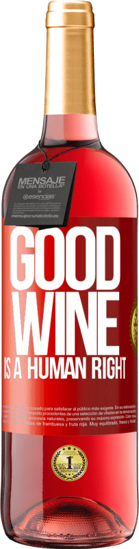 «Good wine is a human right» Издание ROSÉ