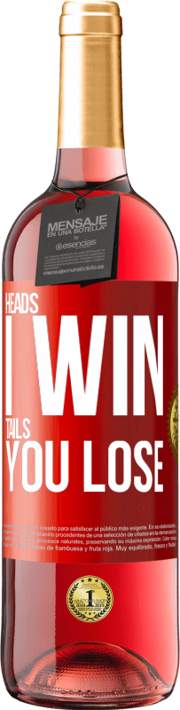 29,95 € | Rosé Wine ROSÉ Edition Heads I win, tails you lose Red Label. Customizable label Young wine Harvest 2023 Tempranillo