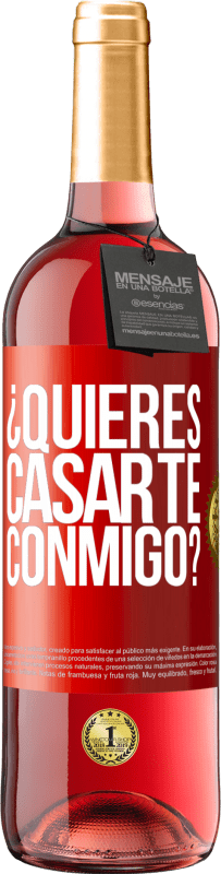 «¿Quieres casarte conmigo?» Edición ROSÉ