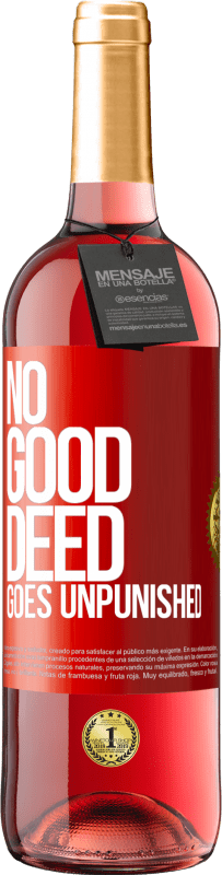 29,95 € Free Shipping | Rosé Wine ROSÉ Edition No good deed goes unpunished Red Label. Customizable label Young wine Harvest 2023 Tempranillo