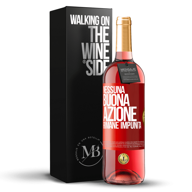 29,95 € Spedizione Gratuita | Vino rosato Edizione ROSÉ Nessuna buona azione rimane impunita Etichetta Rossa. Etichetta personalizzabile Vino giovane Raccogliere 2023 Tempranillo