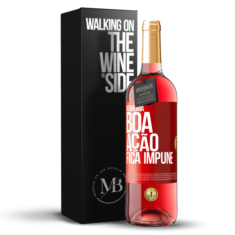 29,95 € Envio grátis | Vinho rosé Edição ROSÉ Nenhuma boa ação fica impune Etiqueta Vermelha. Etiqueta personalizável Vinho jovem Colheita 2023 Tempranillo