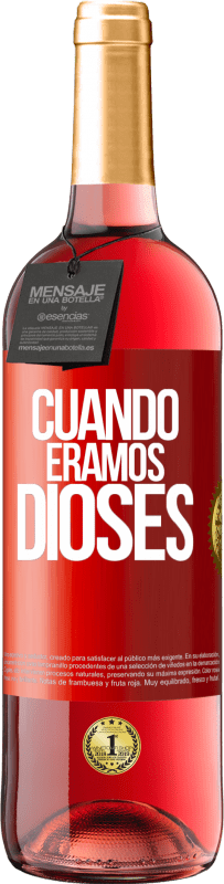 Envío gratis | Vino Rosado Edición ROSÉ Cuando éramos dioses Etiqueta Roja. Etiqueta personalizable Vino joven Cosecha 2023 Tempranillo