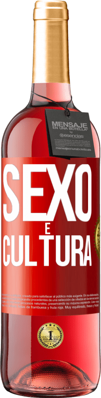 «Sexo é cultura» Edição ROSÉ