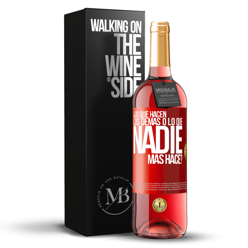 29,95 € Envío gratis | Vino Rosado Edición ROSÉ ¿Lo que hacen los demás o lo que nadie más hace? Etiqueta Roja. Etiqueta personalizable Vino joven Cosecha 2024 Tempranillo