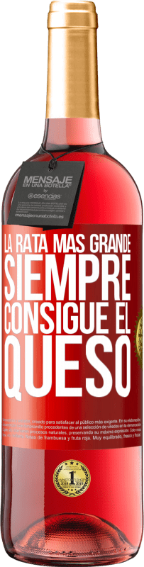 29,95 € | Vino Rosado Edición ROSÉ La rata más grande siempre consigue el queso Etiqueta Roja. Etiqueta personalizable Vino joven Cosecha 2025 Tempranillo