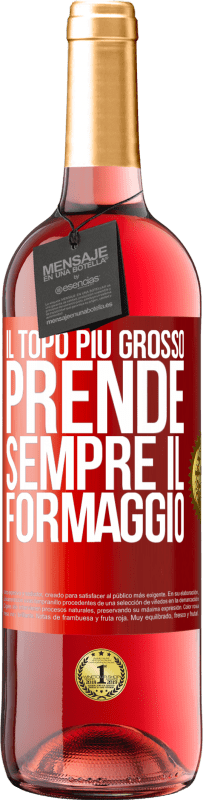 Spedizione Gratuita | Vino rosato Edizione ROSÉ Il topo più grosso prende sempre il formaggio Etichetta Rossa. Etichetta personalizzabile Vino giovane Raccogliere 2023 Tempranillo