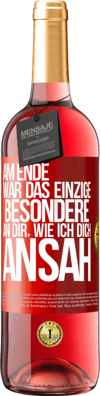 29,95 € | Roséwein ROSÉ Ausgabe Am Ende war das einzige Besondere an dir, wie ich dich ansah Rote Markierung. Anpassbares Etikett Junger Wein Ernte 2024 Tempranillo