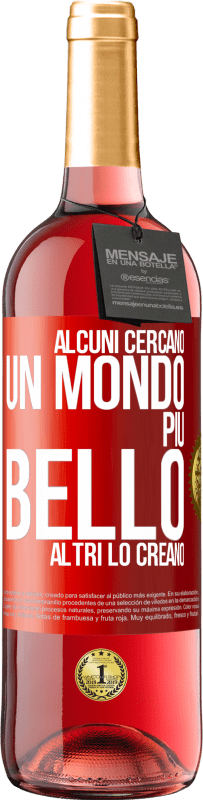 29,95 € | Vino rosato Edizione ROSÉ Alcuni cercano un mondo più bello, altri lo creano Etichetta Rossa. Etichetta personalizzabile Vino giovane Raccogliere 2024 Tempranillo