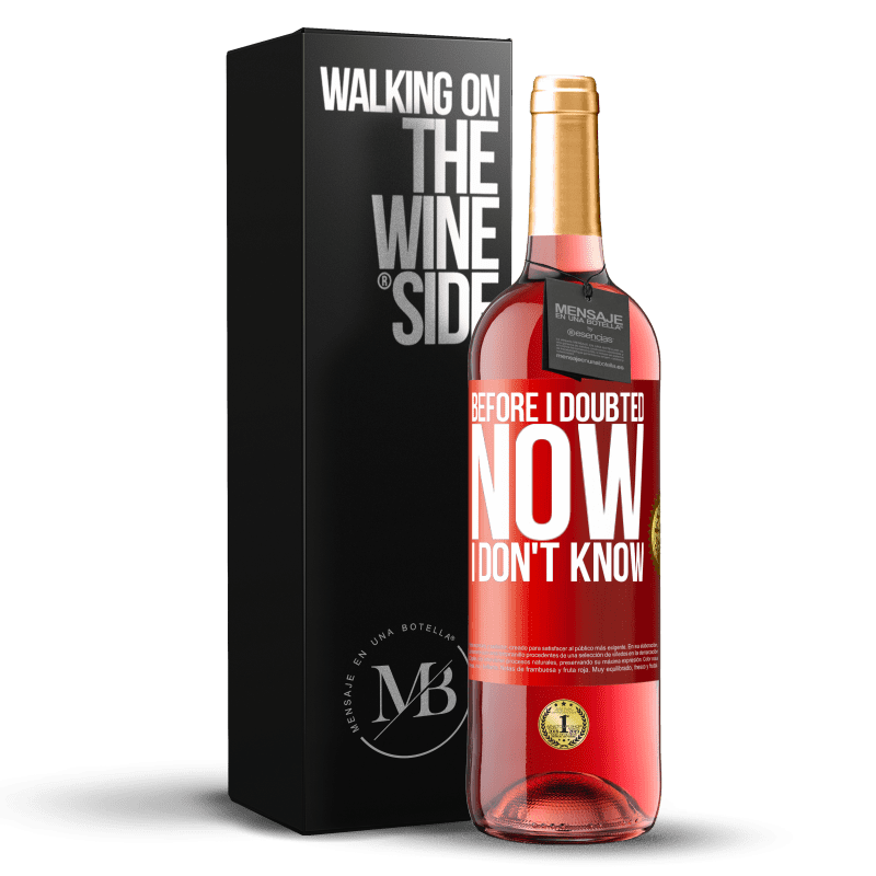 29,95 € Free Shipping | Rosé Wine ROSÉ Edition Before I doubted, now I don't know Red Label. Customizable label Young wine Harvest 2023 Tempranillo