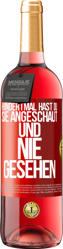 29,95 € | Roséwein ROSÉ Ausgabe Hundertmal hast du sie angeschaut und nie gesehen Rote Markierung. Anpassbares Etikett Junger Wein Ernte 2024 Tempranillo