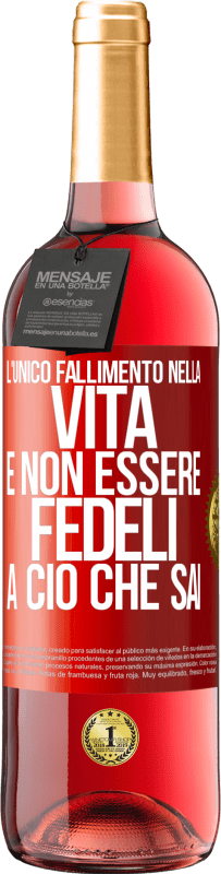 29,95 € Spedizione Gratuita | Vino rosato Edizione ROSÉ L'unico fallimento nella vita è non essere fedeli a ciò che sai Etichetta Rossa. Etichetta personalizzabile Vino giovane Raccogliere 2025 Tempranillo