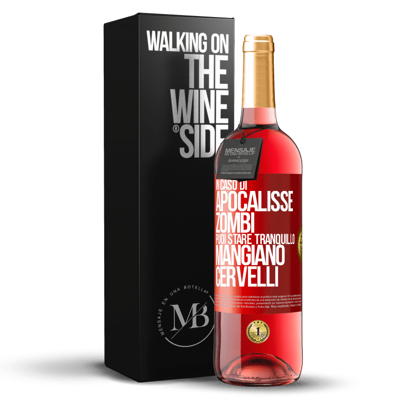 29,95 € Spedizione Gratuita | Vino rosato Edizione ROSÉ In caso di apocalisse zombi puoi stare tranquillo, mangiano cervelli Etichetta Rossa. Etichetta personalizzabile Vino giovane Raccogliere 2024 Tempranillo