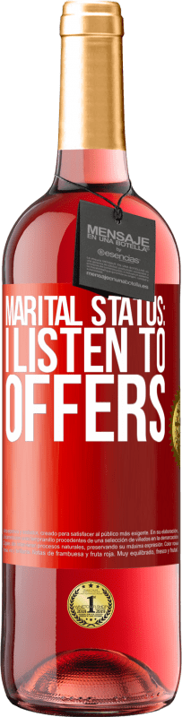 «Marital status: I listen to offers» ROSÉ Edition