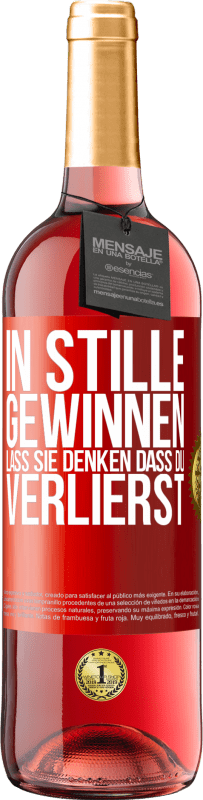 29,95 € | Roséwein ROSÉ Ausgabe In Stille gewinnen. Lass sie denken, dass du verlierst Rote Markierung. Anpassbares Etikett Junger Wein Ernte 2023 Tempranillo