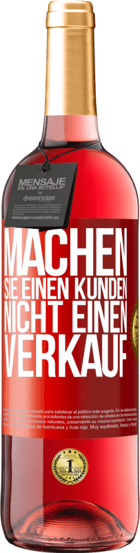 Kostenloser Versand | Roséwein ROSÉ Ausgabe Machen Sie einen Kunden, nicht einen Verkauf Rote Markierung. Anpassbares Etikett Junger Wein Ernte 2023 Tempranillo