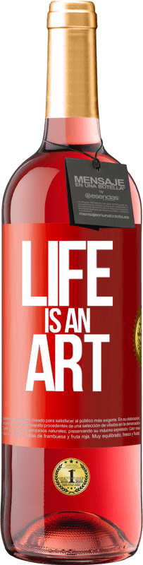 29,95 € Free Shipping | Rosé Wine ROSÉ Edition Life is an art Red Label. Customizable label Young wine Harvest 2023 Tempranillo