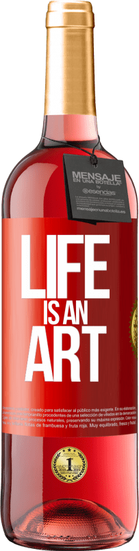 29,95 € Free Shipping | Rosé Wine ROSÉ Edition Life is an art Red Label. Customizable label Young wine Harvest 2024 Tempranillo