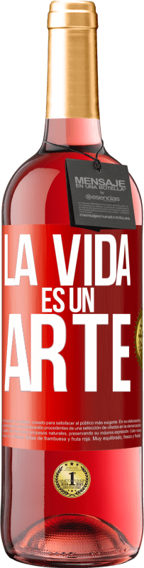 29,95 € | Vino Rosado Edición ROSÉ La vida es un arte Etiqueta Roja. Etiqueta personalizable Vino joven Cosecha 2024 Tempranillo