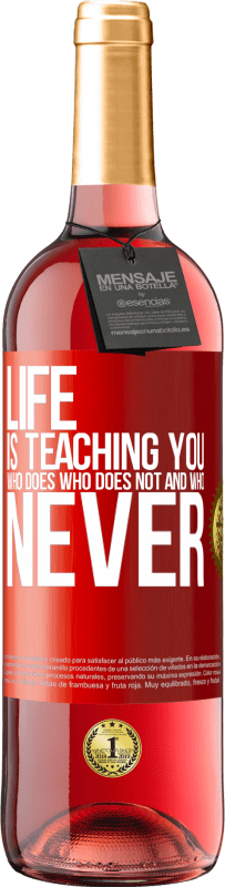 Free Shipping | Rosé Wine ROSÉ Edition Life is teaching you who does, who does not and who never Red Label. Customizable label Young wine Harvest 2023 Tempranillo