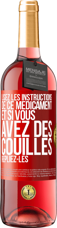 29,95 € | Vin rosé Édition ROSÉ Lisez les instructions de ce médicament et si vous avez des couilles, repliez-les Étiquette Rouge. Étiquette personnalisable Vin jeune Récolte 2024 Tempranillo