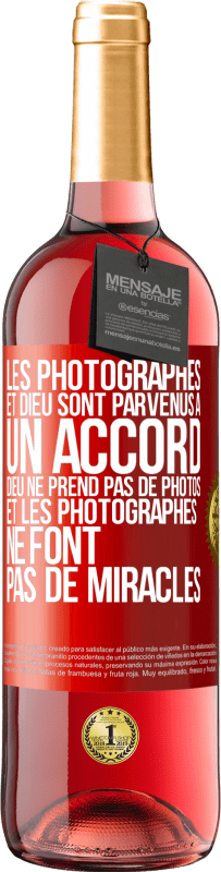 29,95 € Envoi gratuit | Vin rosé Édition ROSÉ Les photographes et Dieu sont parvenus à un accord. Dieu ne prend pas de photos et les photographes ne font pas de miracles Étiquette Rouge. Étiquette personnalisable Vin jeune Récolte 2025 Tempranillo