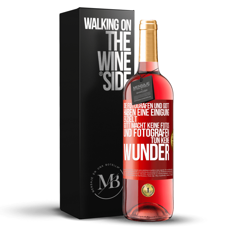 29,95 € Kostenloser Versand | Roséwein ROSÉ Ausgabe Die Fotografen und Gott haben eine Einigung erzielt. Gott macht keine Fotos und Fotografen tun keine Wunder Rote Markierung. Anpassbares Etikett Junger Wein Ernte 2025 Tempranillo