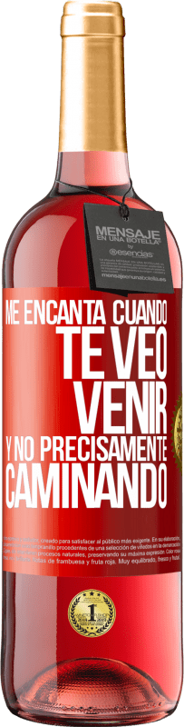 Envío gratis | Vino Rosado Edición ROSÉ Me encanta cuando te veo venir y no precisamente caminando Etiqueta Roja. Etiqueta personalizable Vino joven Cosecha 2023 Tempranillo