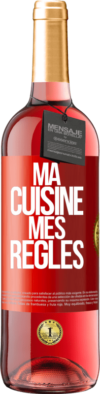 Envoi gratuit | Vin rosé Édition ROSÉ Ma cuisine, mes règles Étiquette Rouge. Étiquette personnalisable Vin jeune Récolte 2023 Tempranillo