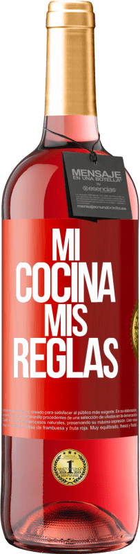 Envío gratis | Vino Rosado Edición ROSÉ Mi cocina, mis reglas Etiqueta Roja. Etiqueta personalizable Vino joven Cosecha 2023 Tempranillo