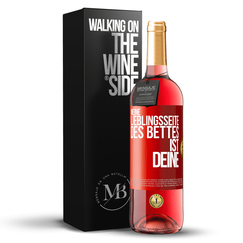 29,95 € Kostenloser Versand | Roséwein ROSÉ Ausgabe Meine Lieblingsseite des Bettes ist deine Rote Markierung. Anpassbares Etikett Junger Wein Ernte 2025 Tempranillo