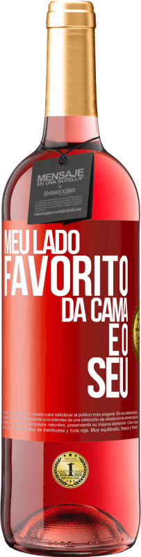 Envio grátis | Vinho rosé Edição ROSÉ Meu lado favorito da cama é o seu Etiqueta Vermelha. Etiqueta personalizável Vinho jovem Colheita 2023 Tempranillo