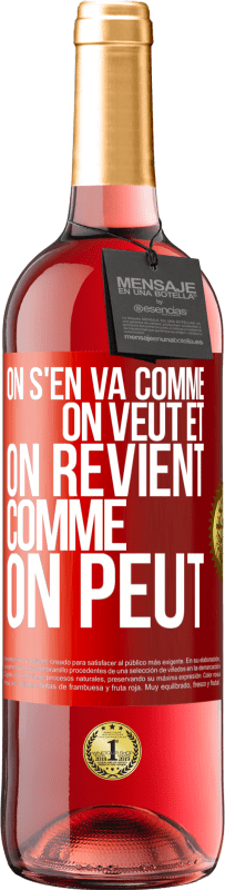 29,95 € Envoi gratuit | Vin rosé Édition ROSÉ On s'en va comme on veut et on revient comme on peut Étiquette Rouge. Étiquette personnalisable Vin jeune Récolte 2025 Tempranillo