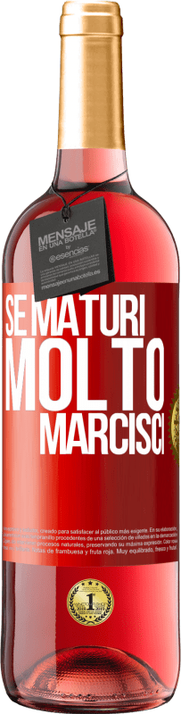 29,95 € | Vino rosato Edizione ROSÉ Se maturi molto marcisci Etichetta Rossa. Etichetta personalizzabile Vino giovane Raccogliere 2024 Tempranillo