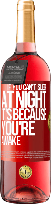 «Если вы не можете спать по ночам, это потому, что вы не спите» Издание ROSÉ