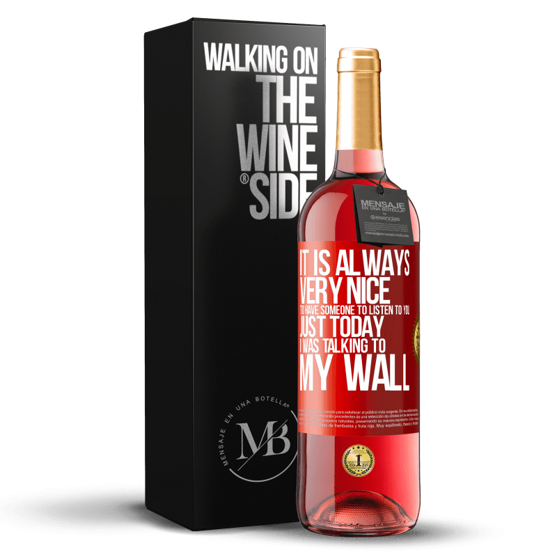 29,95 € Free Shipping | Rosé Wine ROSÉ Edition It is always very nice to have someone to listen to you. Just today I was talking to my wall Red Label. Customizable label Young wine Harvest 2023 Tempranillo