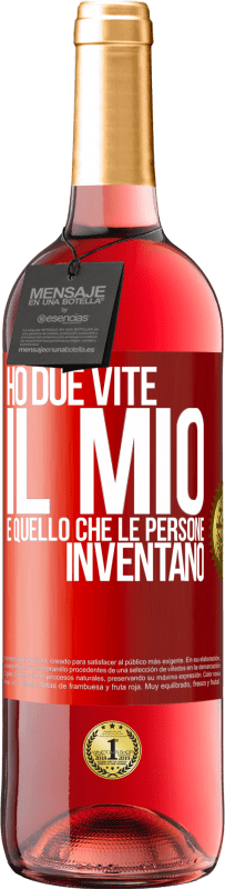 Spedizione Gratuita | Vino rosato Edizione ROSÉ Ho due vite. Il mio e quello che le persone inventano Etichetta Rossa. Etichetta personalizzabile Vino giovane Raccogliere 2023 Tempranillo