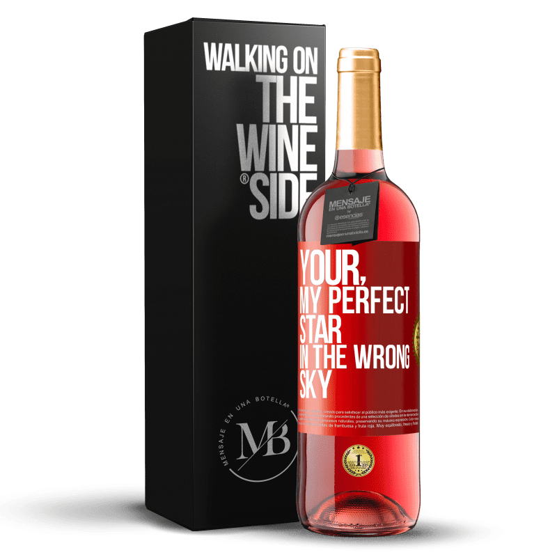 29,95 € Бесплатная доставка | Розовое вино Издание ROSÉ Ваш. Моя идеальная звезда не в том небе Красная метка. Настраиваемая этикетка Молодое вино Урожай 2025 Tempranillo