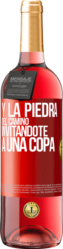 29,95 € Envío gratis | Vino Rosado Edición ROSÉ Y la piedra del camino invitándote a una copa Etiqueta Roja. Etiqueta personalizable Vino joven Cosecha 2023 Tempranillo