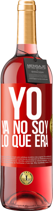 29,95 € Envío gratis | Vino Rosado Edición ROSÉ Yo ya no soy lo que era Etiqueta Roja. Etiqueta personalizable Vino joven Cosecha 2025 Tempranillo