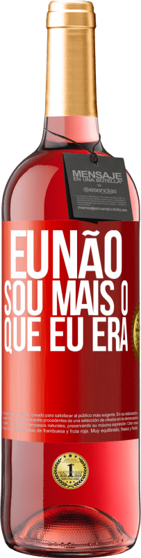 29,95 € Envio grátis | Vinho rosé Edição ROSÉ Eu não sou mais o que eu era Etiqueta Vermelha. Etiqueta personalizável Vinho jovem Colheita 2023 Tempranillo