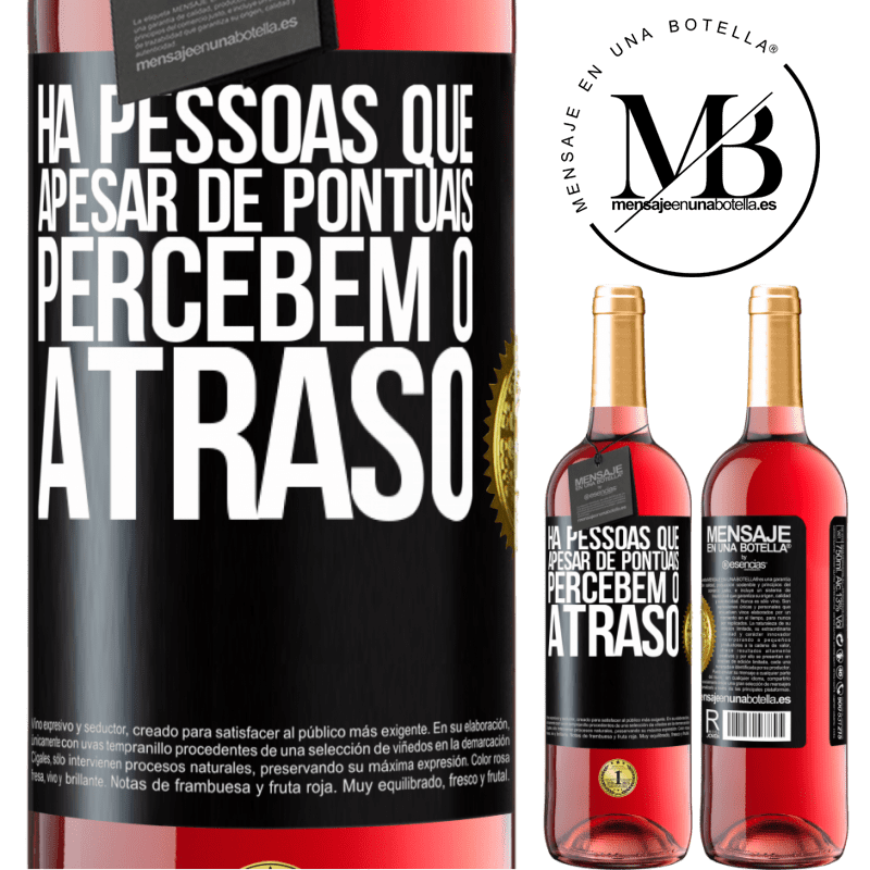 29,95 € Envio grátis | Vinho rosé Edição ROSÉ Há pessoas que, apesar de pontuais, percebem o atraso Etiqueta Preta. Etiqueta personalizável Vinho jovem Colheita 2024 Tempranillo