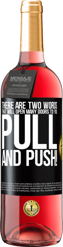 29,95 € | ロゼワイン ROSÉエディション あなたに多くの扉を開く2つの言葉があります ブラックラベル. カスタマイズ可能なラベル 若いワイン 収穫 2025 Tempranillo