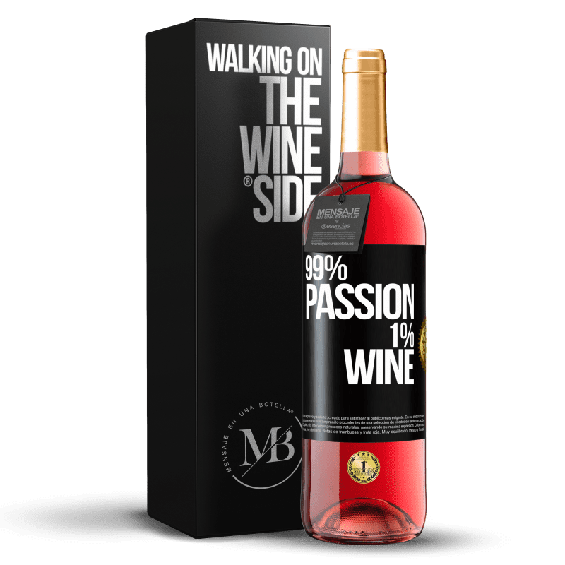 29,95 € 免费送货 | 桃红葡萄酒 ROSÉ版 99% passion, 1% wine 黑标. 可自定义的标签 青年酒 收成 2024 Tempranillo